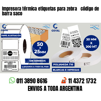 Impresora térmica etiquetas para zebra  código de barra saco